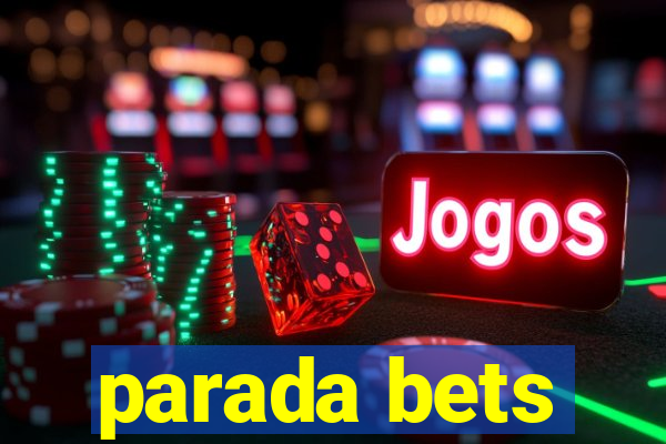 parada bets